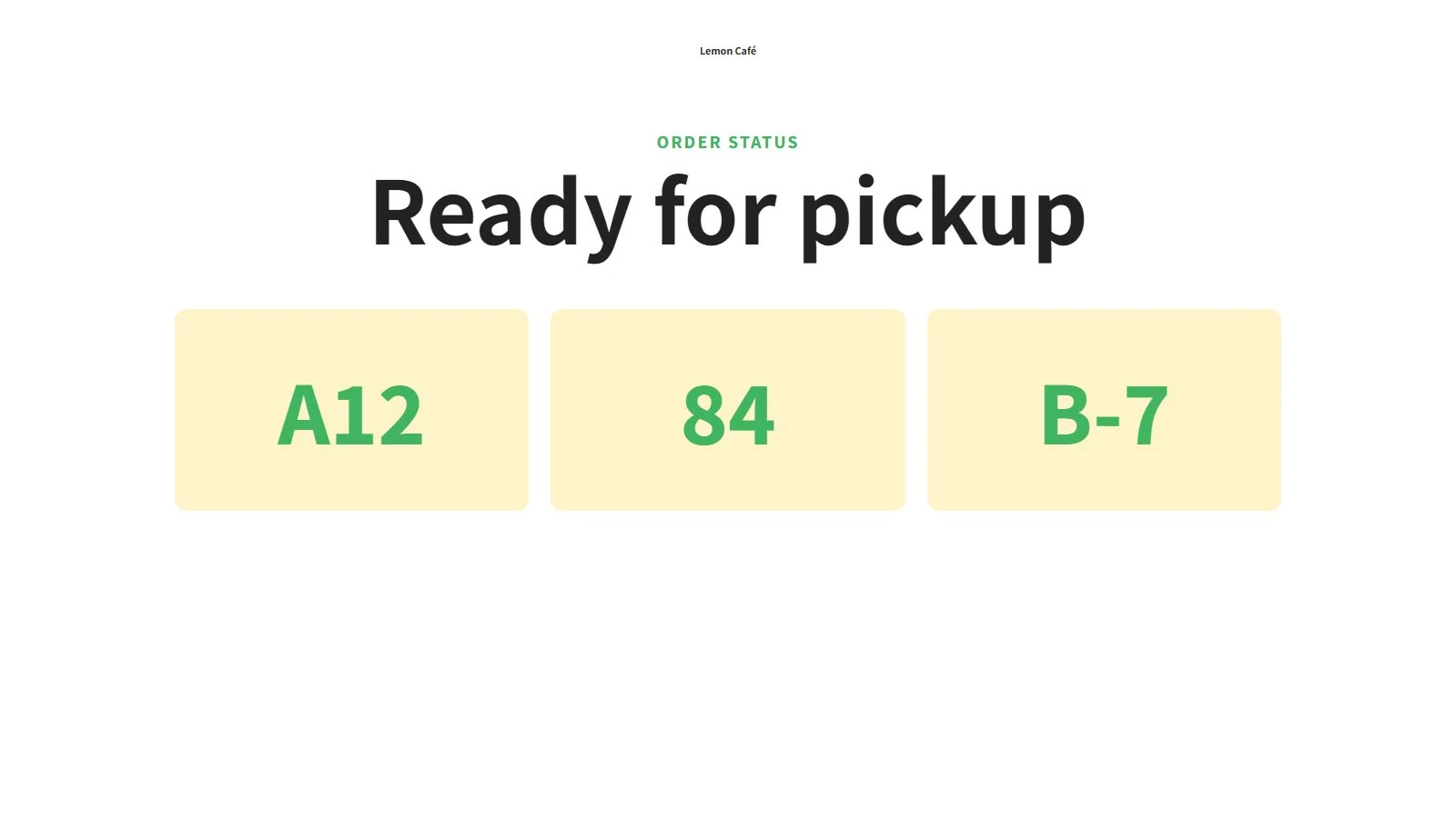 Pickup screen showing orders A12, 84 and B-7 ready for collection.
