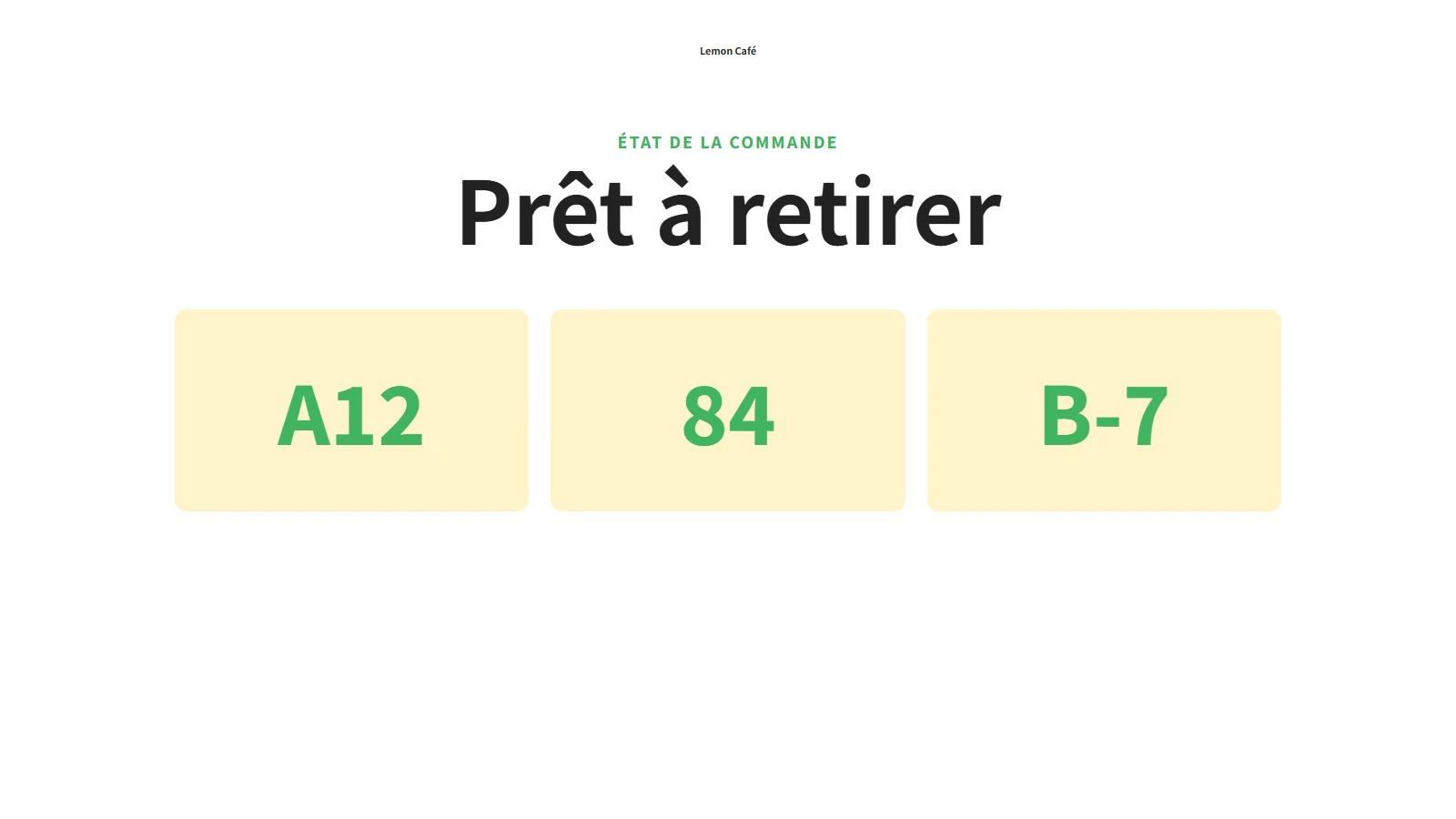 Écran de retrait affichant les commandes A12, 84 et B-7 prêtes à être retirées.